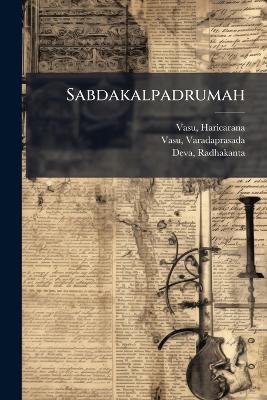 Sabdakalpadrumah - Haricarana Vasu,Varadaprasada Vasu,Radhakanta Deva - cover