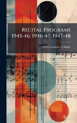 Recital Programs 1945-46; 1946-47; 1947-48 - cover