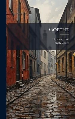 Goethe - Karl Credner,Georg Frick - cover