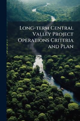 Long-term Central Valley Project Operations Criteria and Plan - Anonymous - cover