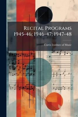 Recital Programs 1945-46; 1946-47; 1947-48 - cover