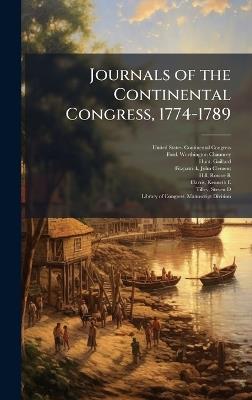 Journals of the Continental Congress, 1774-1789 - Worthington Chauncey Ford,Gaillard Hunt - cover