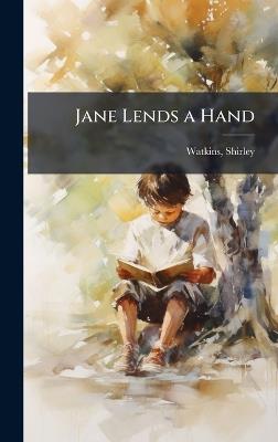 Jane Lends a Hand - Shirley Watkins - cover