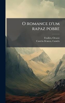 O romance d'um rapaz pobre - Octave Feuillet,Camilo Castelo Branco - cover