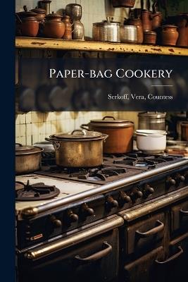 Paper-bag Cookery - Vera Serkoff - cover