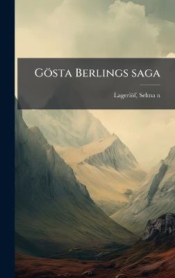Gösta Berlings saga - Selma Lagerlöf - cover