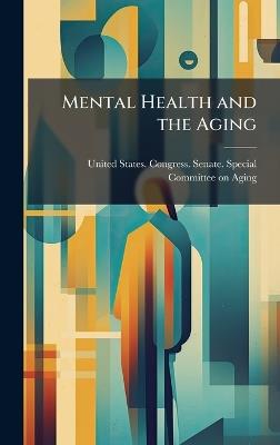 Mental Health and the Aging - cover