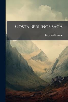 Gösta Berlings saga - Selma Lagerlöf - cover