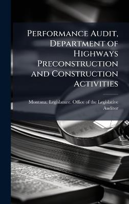 Performance Audit, Department of Highways Preconstruction and Construction Activities - cover