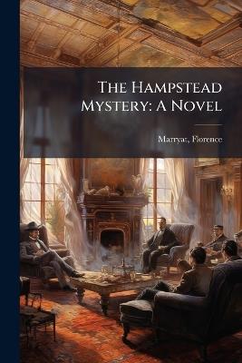 The Hampstead Mystery - Florence Marryat - cover