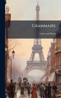 Grammaire - Larive And Fleury - cover