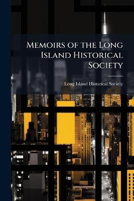 Memoirs of the Long Island Historical Society - cover