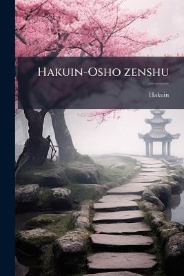 Hakuin-Osho zenshu - 1686-1769 Hakuin - cover