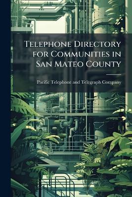 Telephone Directory for Communities in San Mateo County - cover