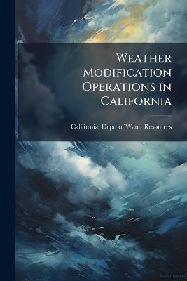 Weather Modification Operations in California - cover