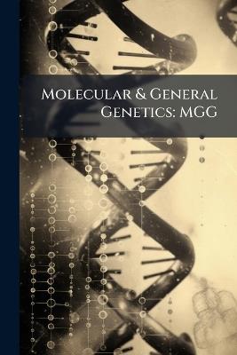 Molecular & General Genetics: Mgg - Anonymous - cover