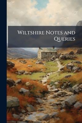 Wiltshire Notes and Queries - Anonymous - cover