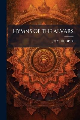 Hymns of the Alvars - Jsm Hooper - cover