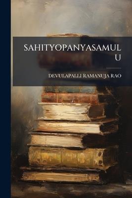 Sahityopanyasamulu - Devulapalli Ramanuja Rao - cover