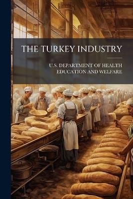 The Turkey Industry - cover