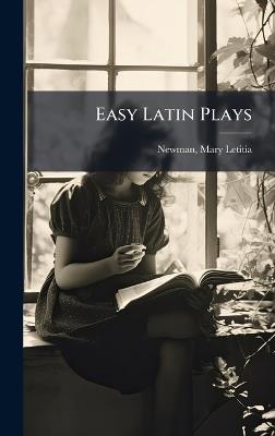 Easy Latin Plays - Mary Letitia Newman - cover