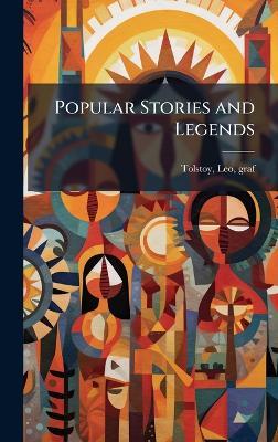 Popular Stories and Legends - Leo Tolstoy - cover