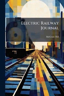 Electric Railway Journal - McGraw-Hill - cover