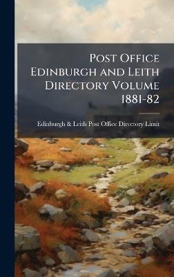 Post Office Edinburgh and Leith Directory Volume 1881-82 - cover