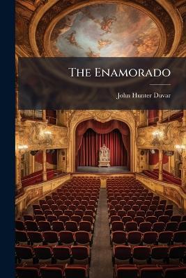 The Enamorado - John Hunter-Duvar - cover