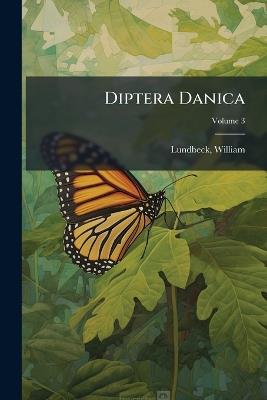 Diptera Danica - Lundbeck William 1863- - cover