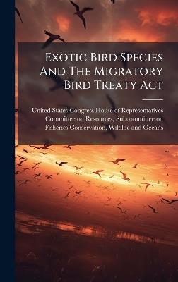 Exotic Bird Species And The Migratory Bird Treaty Act - cover