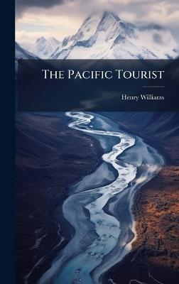 The Pacific Tourist - Henry Williams - cover