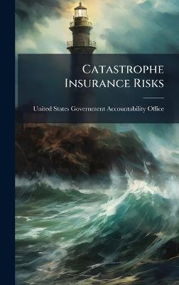Catastrophe Insurance Risks - cover