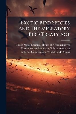 Exotic Bird Species And The Migratory Bird Treaty Act - cover
