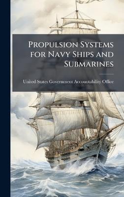 Propulsion Systems for Navy Ships and Submarines - cover