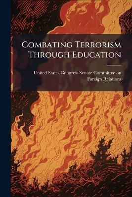 Combating Terrorism Through Education - cover