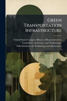 Green Transportation Infrastructure - cover