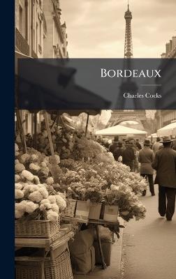Bordeaux - Charles Cocks - cover