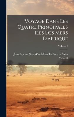 Voyage Dans Les Quatre Principales Iles Des Mers D'afrique - cover