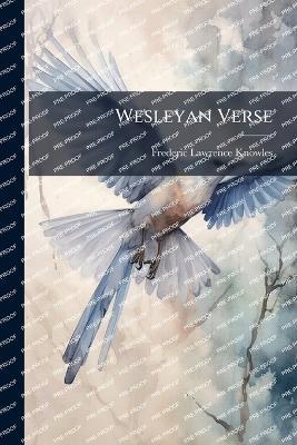 Wesleyan Verse - Frederic Lawrence Knowles - cover
