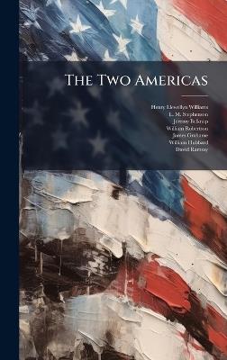 The Two Americas - Henry Llewellyn Williams,Jeremy Belknap - cover