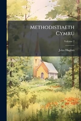 Methodistiaeth Cymru - John Hughes - cover
