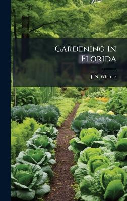 Gardening In Florida - J N Whitner - cover