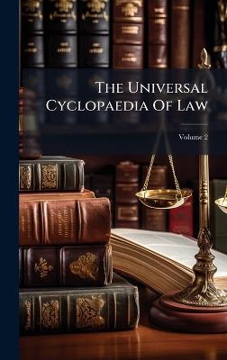 The Universal Cyclopaedia Of Law - Anonymous - cover