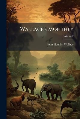 Wallace's Monthly - John Hankins Wallace - cover