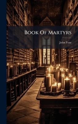 Book Of Martyrs - John Foxe - cover