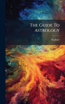 The Guide To Astrology - cover