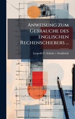 Anweisung zum Gebrauche des englischen Rechenschiebers ... - cover