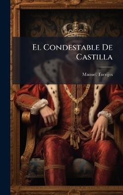 El Condestable De Castilla - Manuel Torrijos - cover