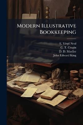 Modern Illustrative Bookkeeping - E Virgil Neal - cover
